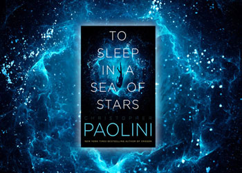 Роман Кристофера Паолини To Sleep In A Sea Of Stars получит экранизацию